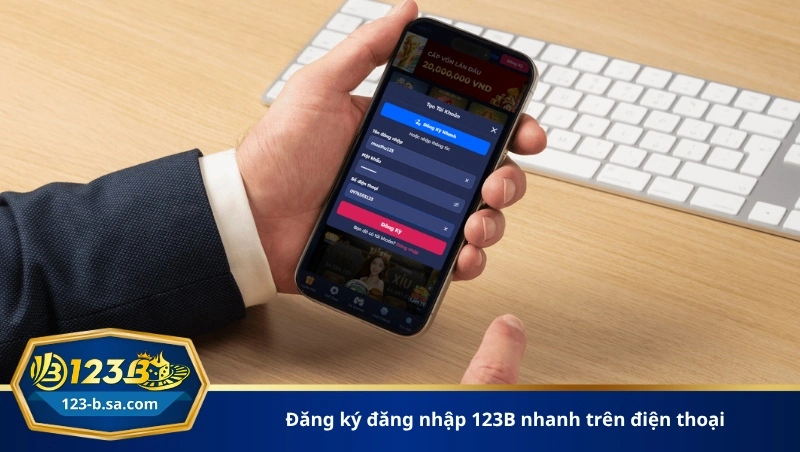 đăng ký đăng nhập 123B nhanh trên điện thoại