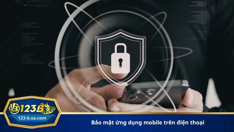 bảo mật ứng dụng mobile trên điện thoại
