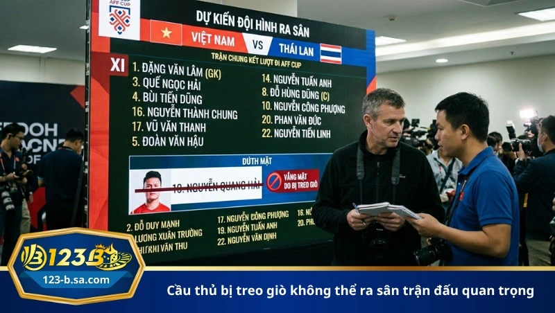 cầu thủ bị treo giò không thể ra sân trận đấu quan trọng