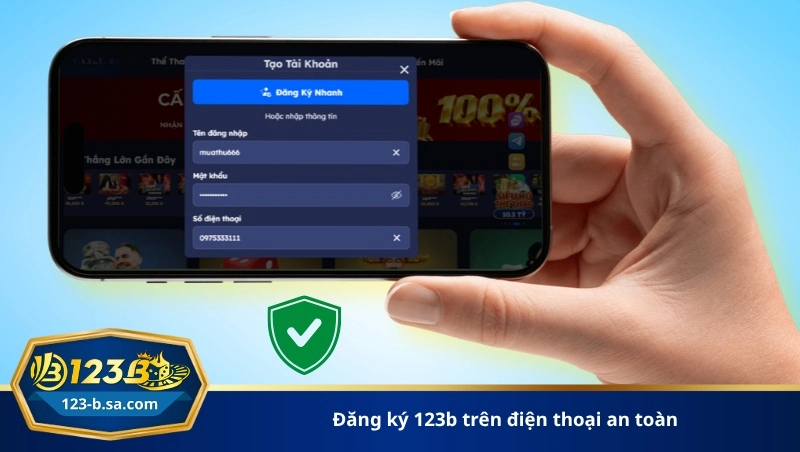 đăng ký 123b trên điện thoại an toàn