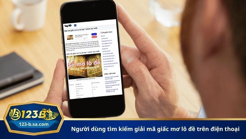 người dùng tìm kiếm giải mã giấc mơ lô đề trên điện thoại