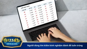 người dùng tìm kiếm kinh nghiệm đánh đề luôn trúng