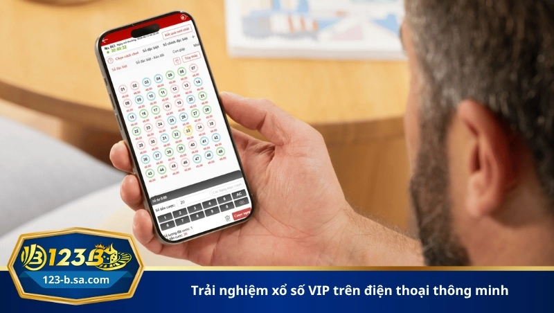 trải nghiệm xổ số VIP trên điện thoại thông minh